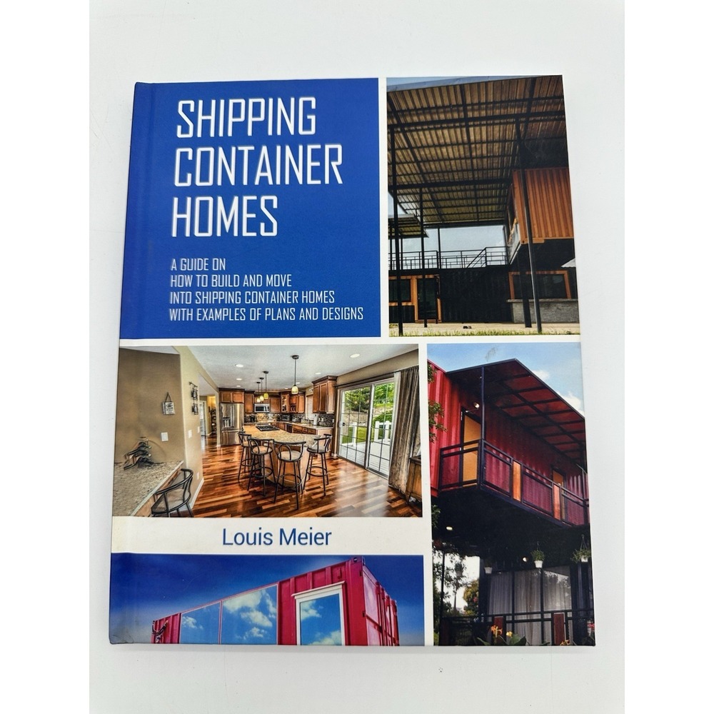 Louis Meier Shipping Container Homes Book Guide to Plans and Designs Blue OS